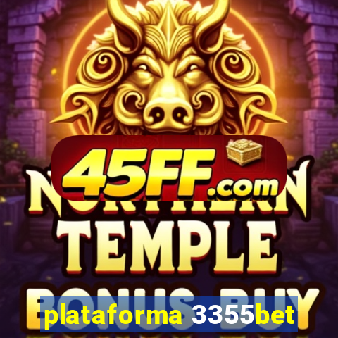 plataforma 3355bet